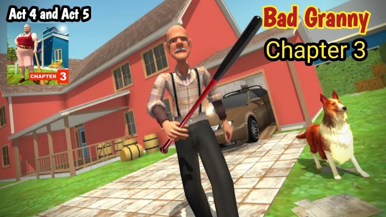 Bad Granny Chapter 3 : Act 4 and Act 5 Final Ending l Dead Brutal Gameplay
