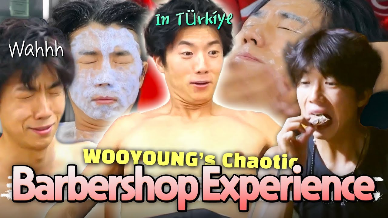 ＂This isn't public bath, is it?＂ WOOYOUNG's Chaotic Barbershop Experience in T&uuml;rkiye 🤣🤣🤣