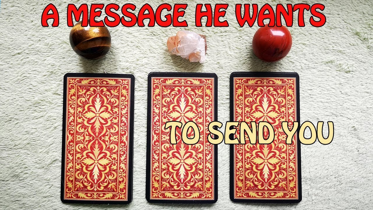 A MESSAGE HE\SHE WANTS TO SEND YOU.  PICK A CARD. TIMELESS