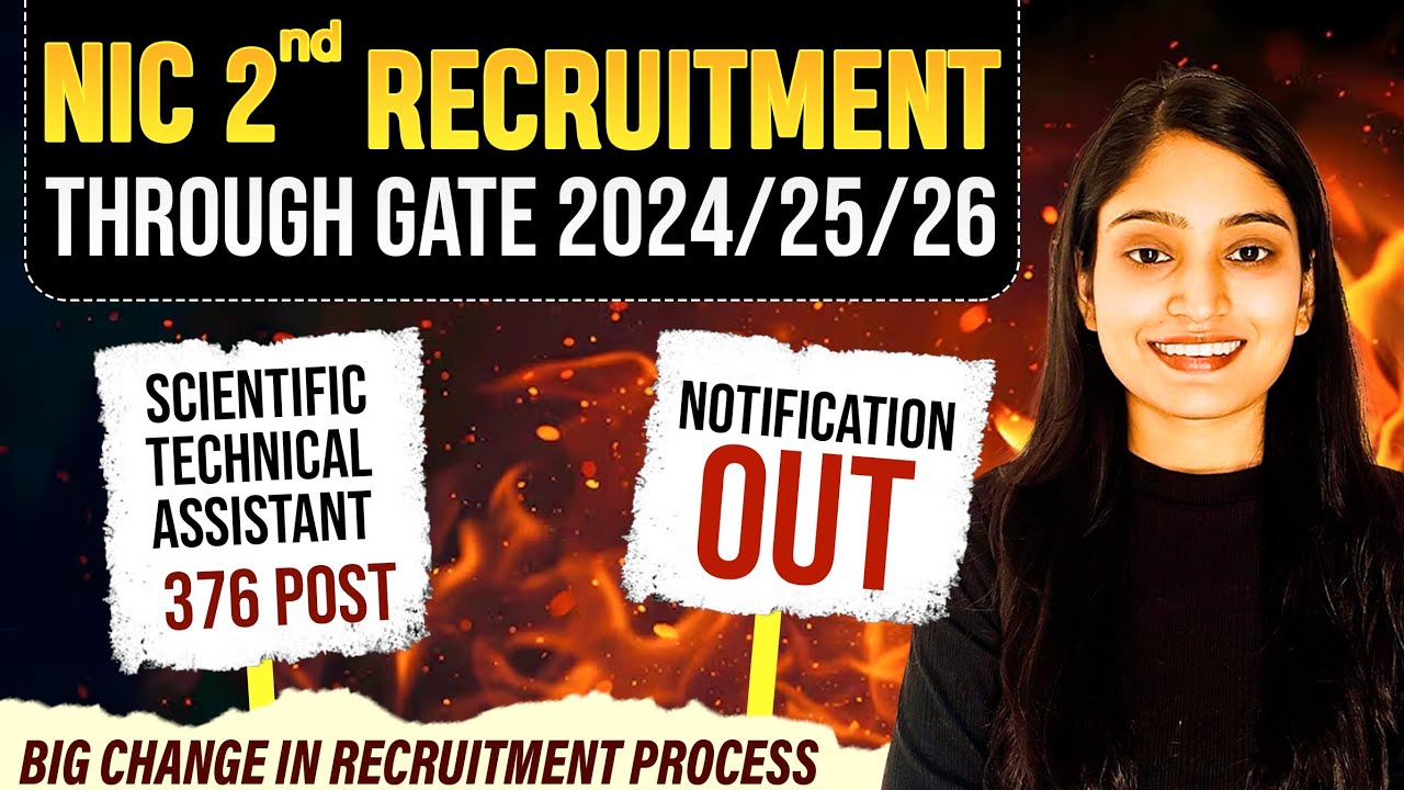 NIC Recruitment Through GATE 2024/25/26 | 376 Posts | Big Change in Selection Process