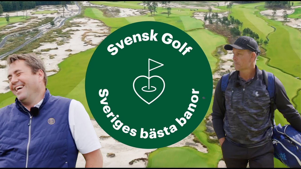 Sveriges bästa banor: Crownwood Club - Henrik Stenson & Christian Lundin