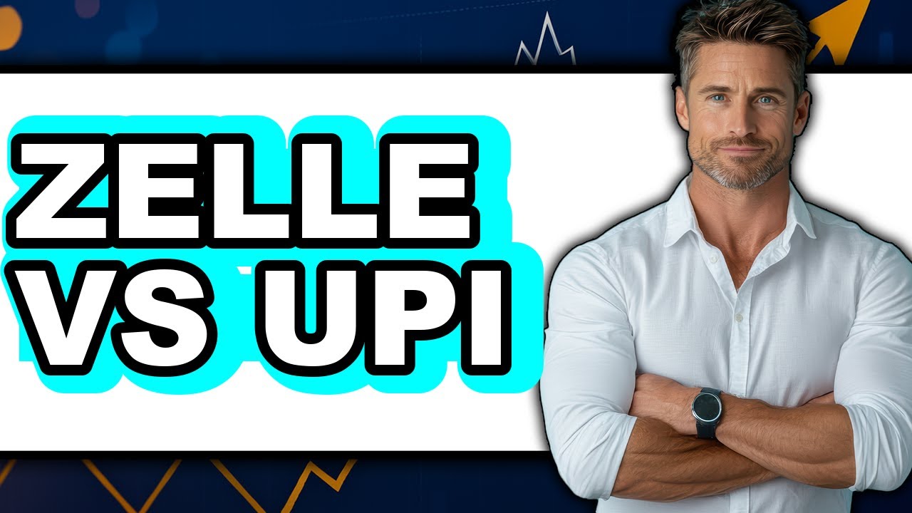 Zelle vs UPI 2025 - Easy Guide