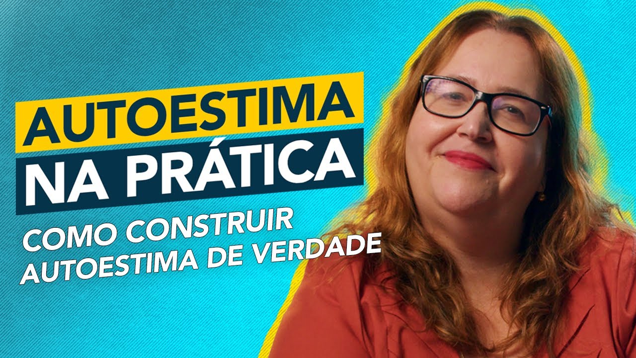 Os 6 Pilares da Autoestima: Hábitos Que Mudam Seu Valor Pessoal e Profissional