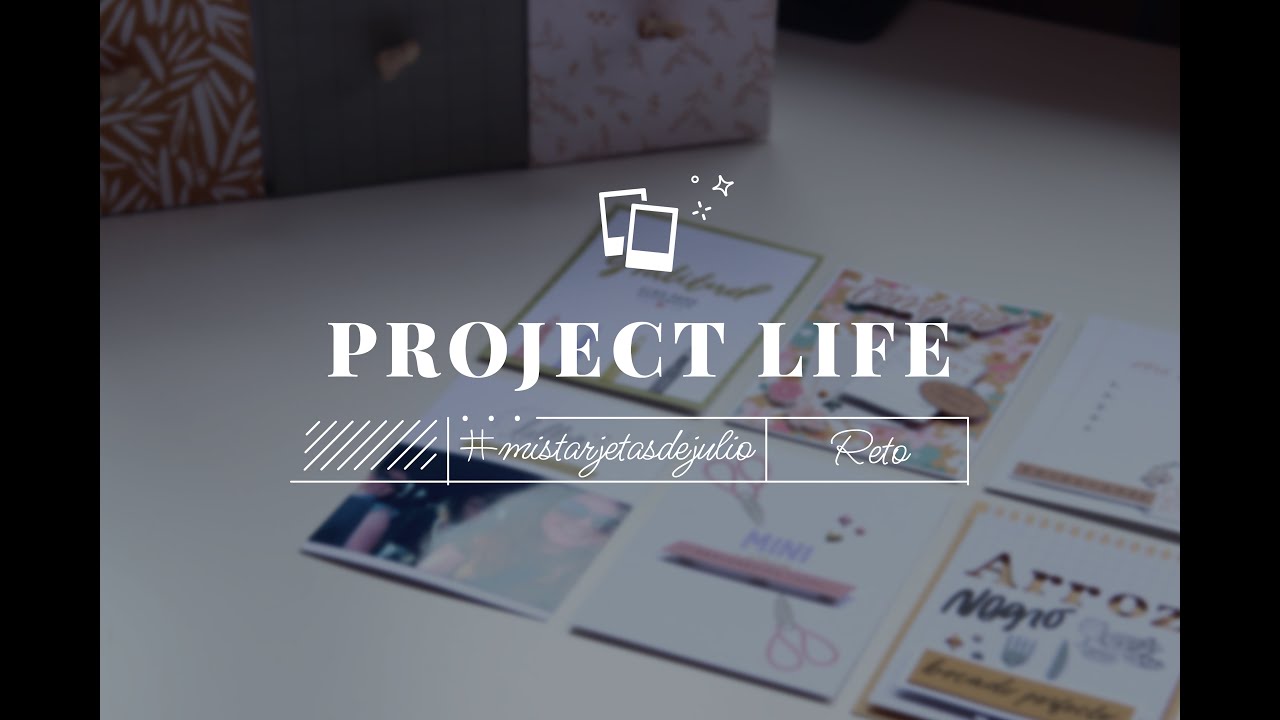 RETO | Project Life #mistarjetasdejulio: Haz conmigo tarjetas para el PL