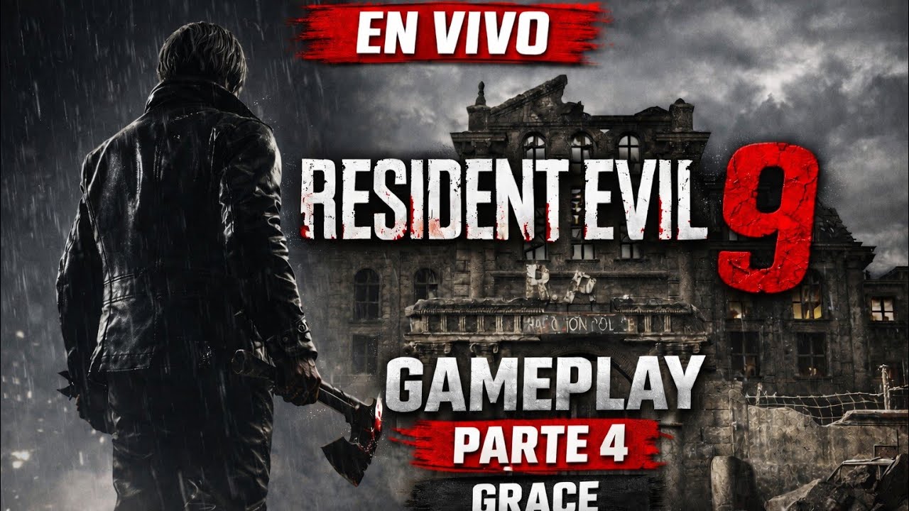 RESIDENT EVIL 9 LIVE PARTE 4 GRACE Gameplay Español Latinoamérica
