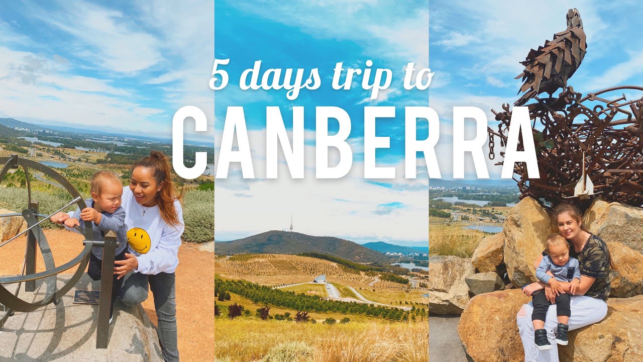 Canberra | 5days trip| mini vacations