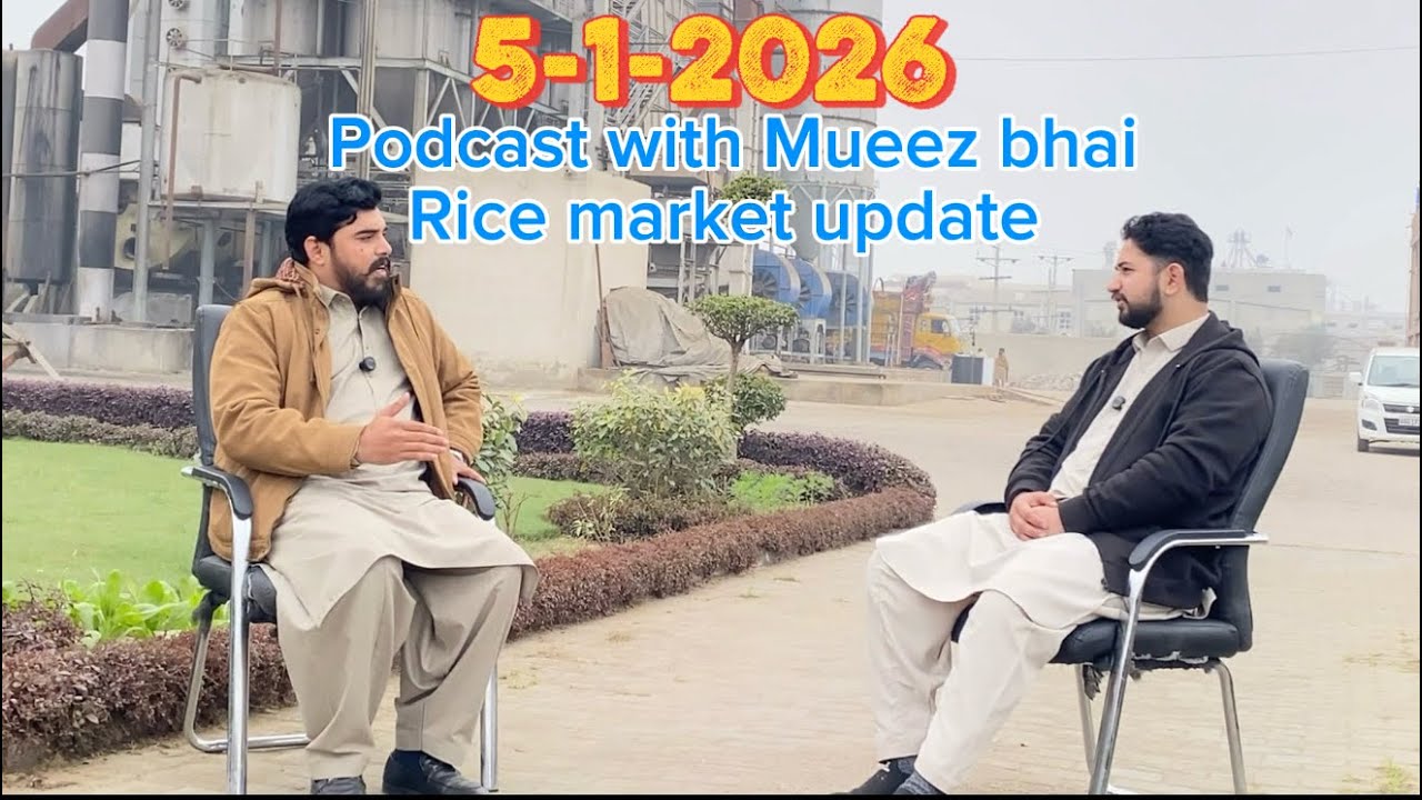 Podcast with mueez bhai rice market update 🌾
