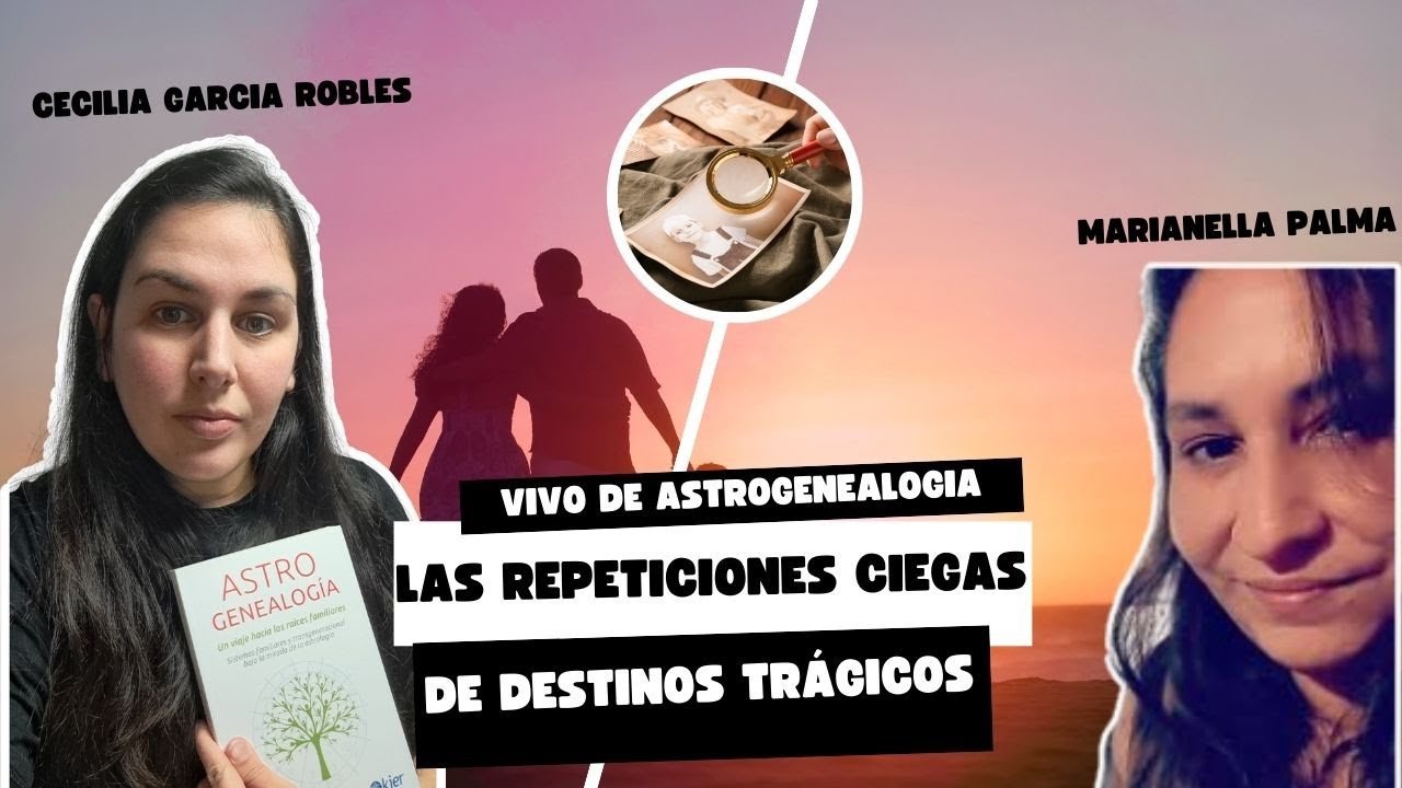 Las repeticiones ciegas en Astrogenealogia - Cecilia García Robles y Marianella Palma