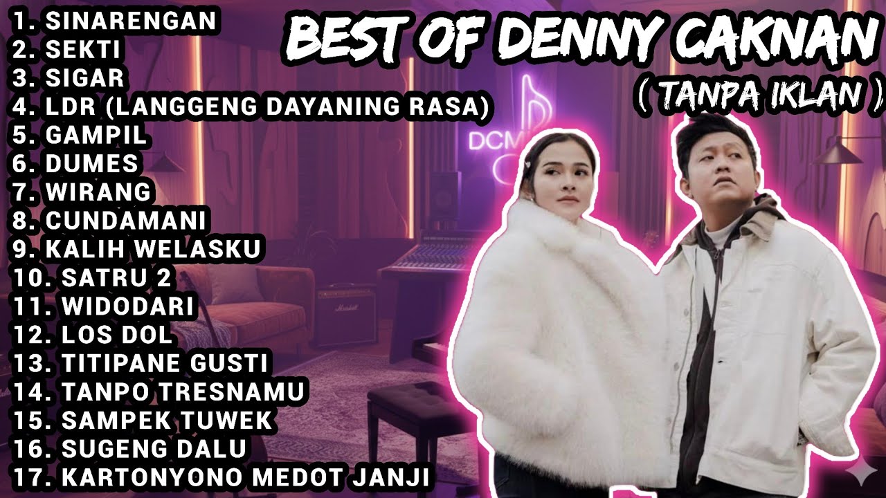 DENNY CAKNAN FULL ALBUM 2025 ( TANPA IKLAN )