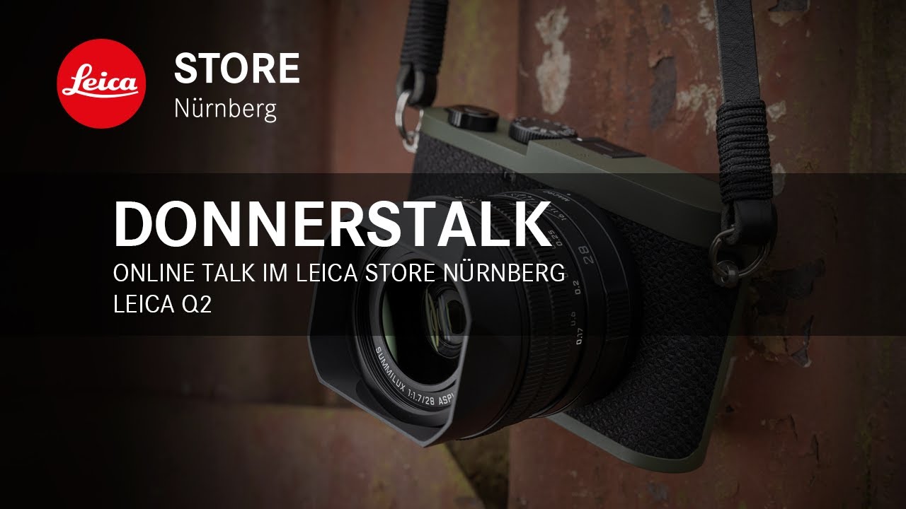 Online Talk im Leica Store Nürnberg - Kamerawunder Q2