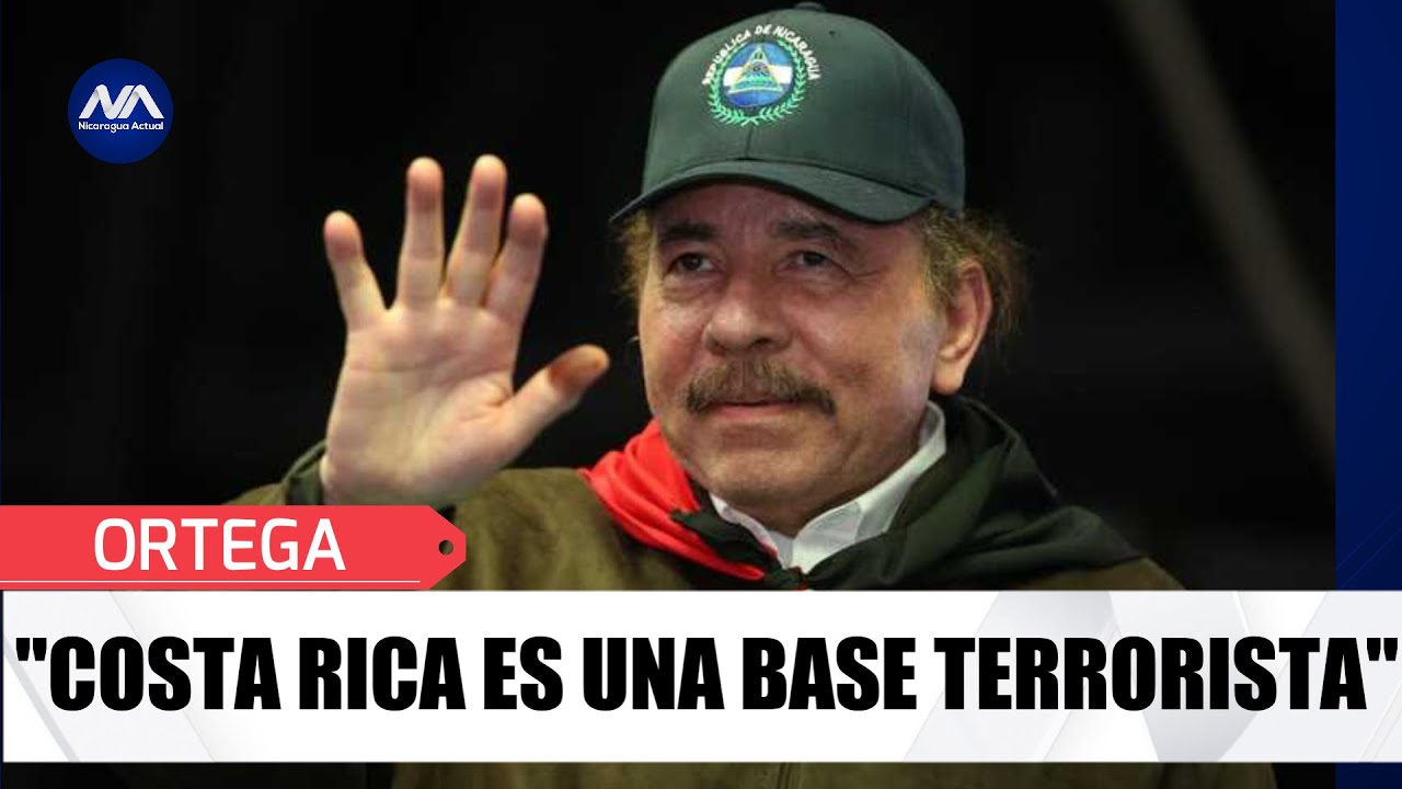 🔴Daniel Ortega llama a Costa Rica base terrorista