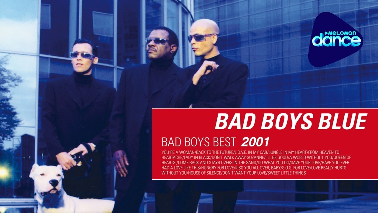 Bad Boys Blue  - Bad Boys Best 2001