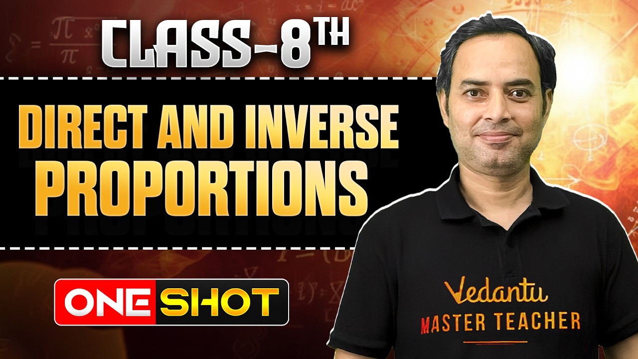 Direct and Inverse Proportions | Class 8 One-Shot | Maths | Rajiv Sir
