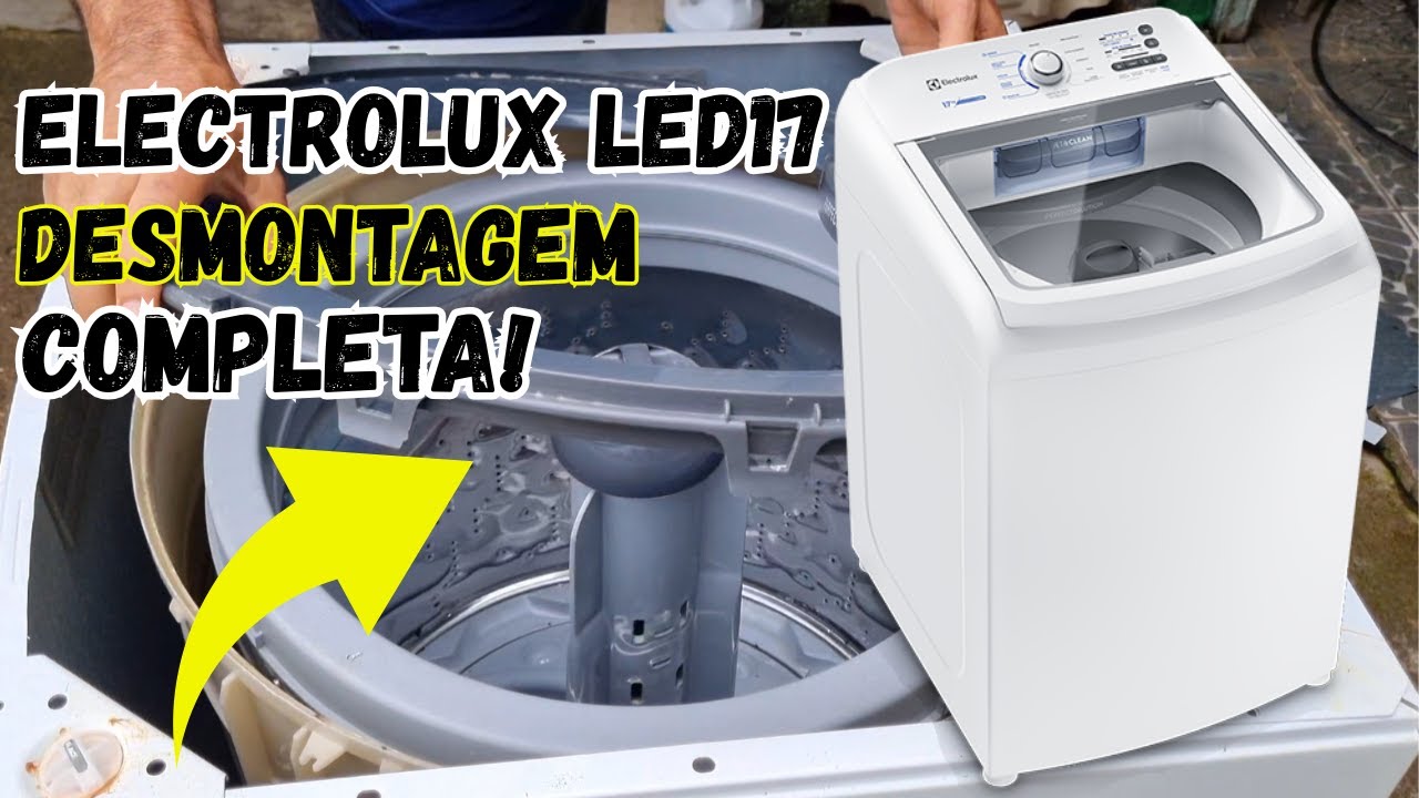 Como Desmontar Máquina de Lavar Electrolux LED17 Passo a Passo