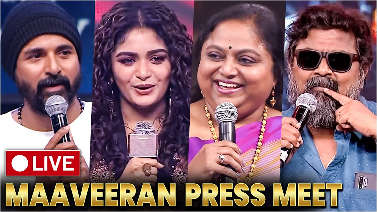 🔴LIVE: Maaveeran Press Meet | Sivakarthikeyan | Aditi Shankar | Madonne Ashwin