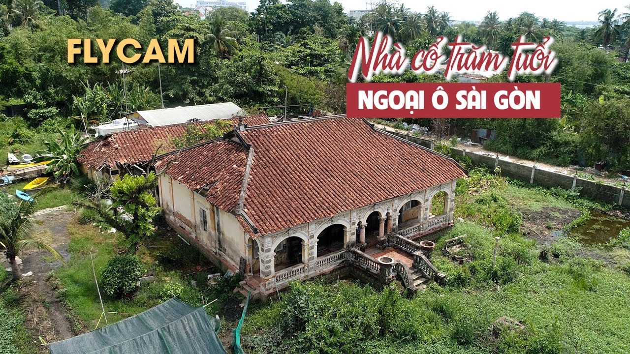 Ngỡ ngàng căn nhà cổ hơn 100 tuổi hoang tàn ở Sài Gòn