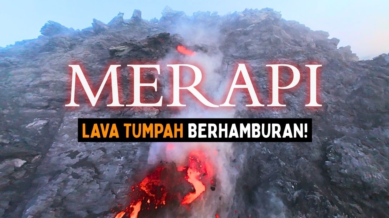 NGERI BANGET! Lava Membara TUMPAH SEBANYAK INI dari Kubah Lava MERAPI