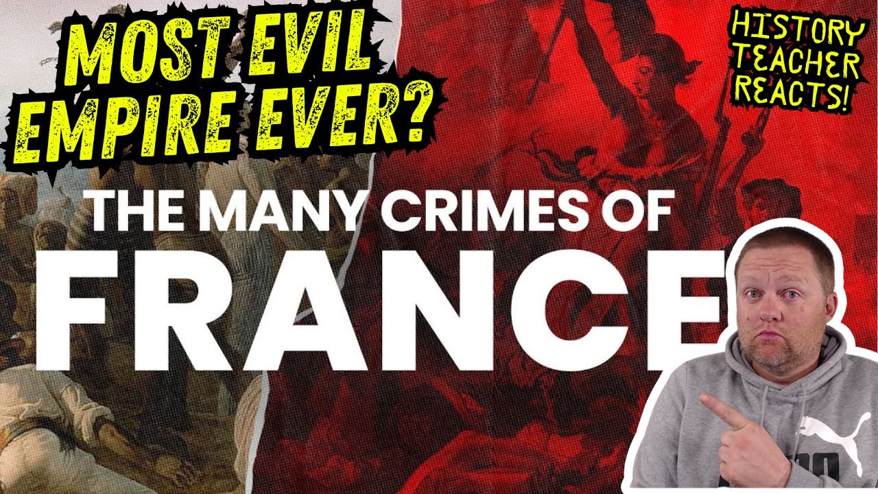France: The Most Evil Empire To Ever Exist | Hakim | History Teacher Reacts