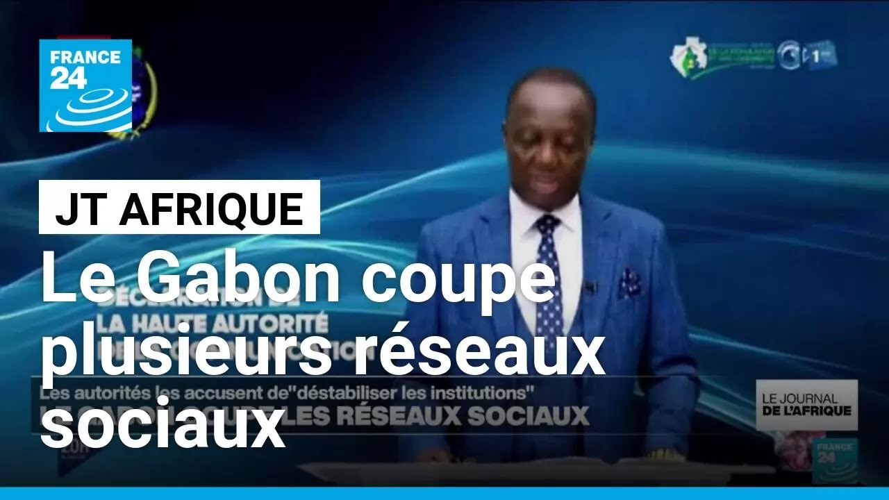 Le Gabon coupe plusieurs réseaux sociaux • FRANCE 24