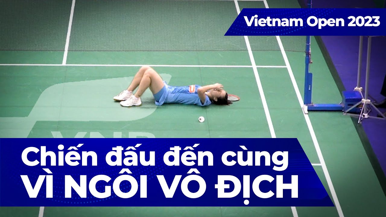 Khẳng Định Ngôi Vương... Thuỳ Linh Vô Địch | NGUYỄN Thuỳ Linh vs KURIHARA Akari | VIETNAM OPEN 2023