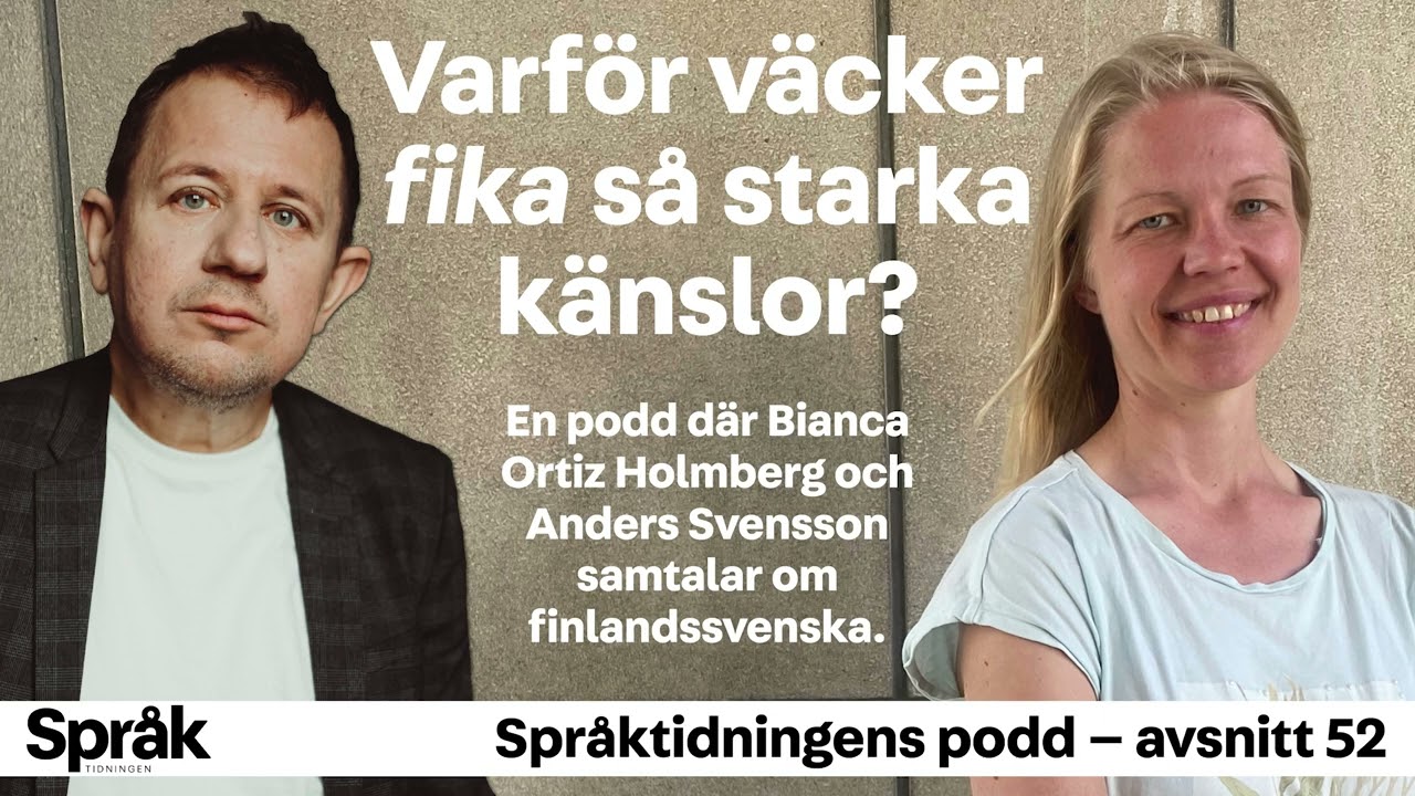 Fika – svenska ordet som irriterar i Finland – Språktidningens podd: avsnitt 52