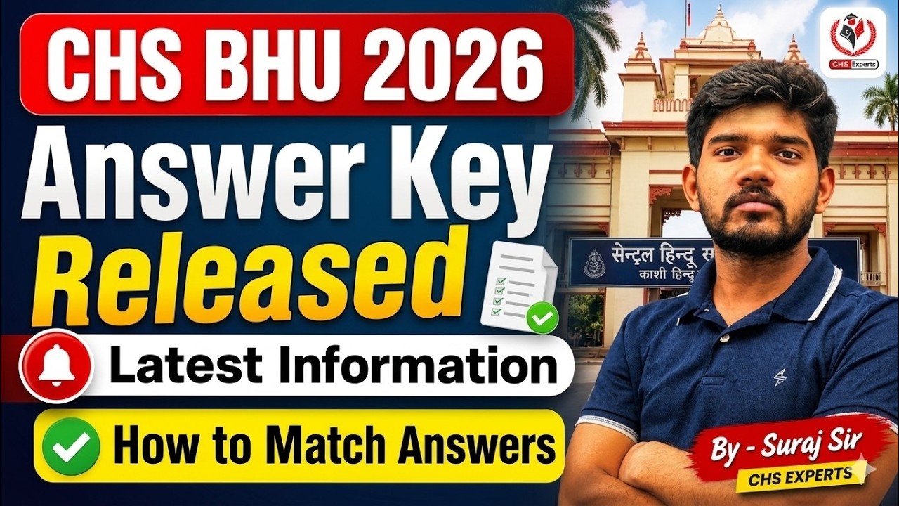 CHS BHU 2026 Answer Key Released Latest Update ? How to check? How to challange Answer | CHS Info