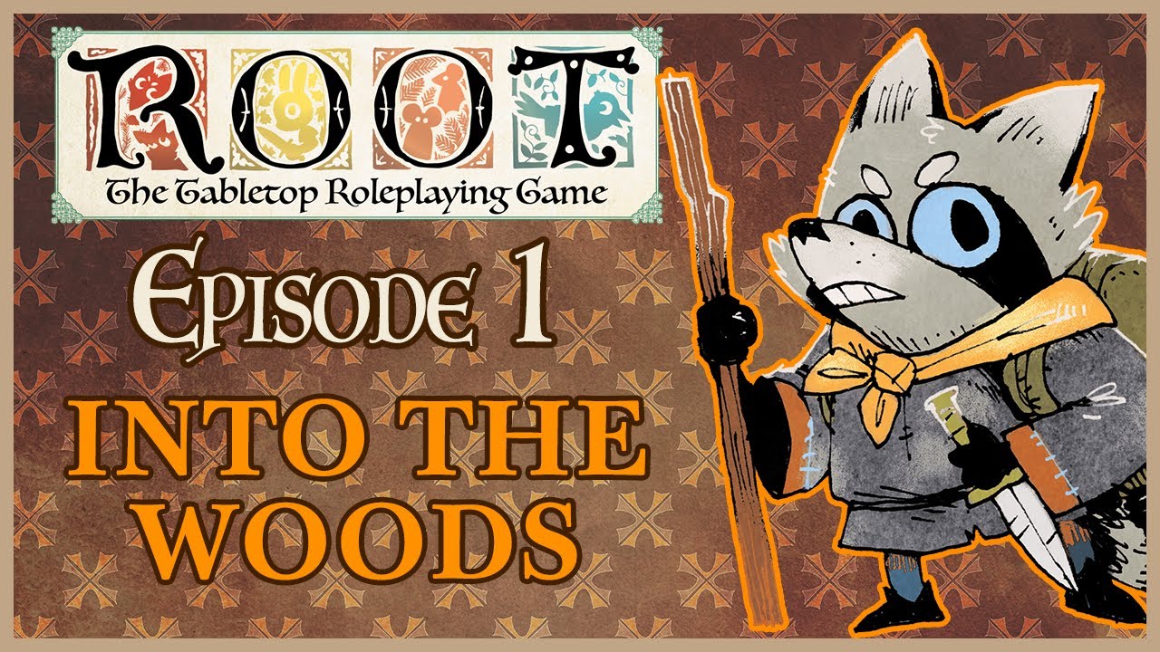Root RPG - Episode 1 | Into the Woods