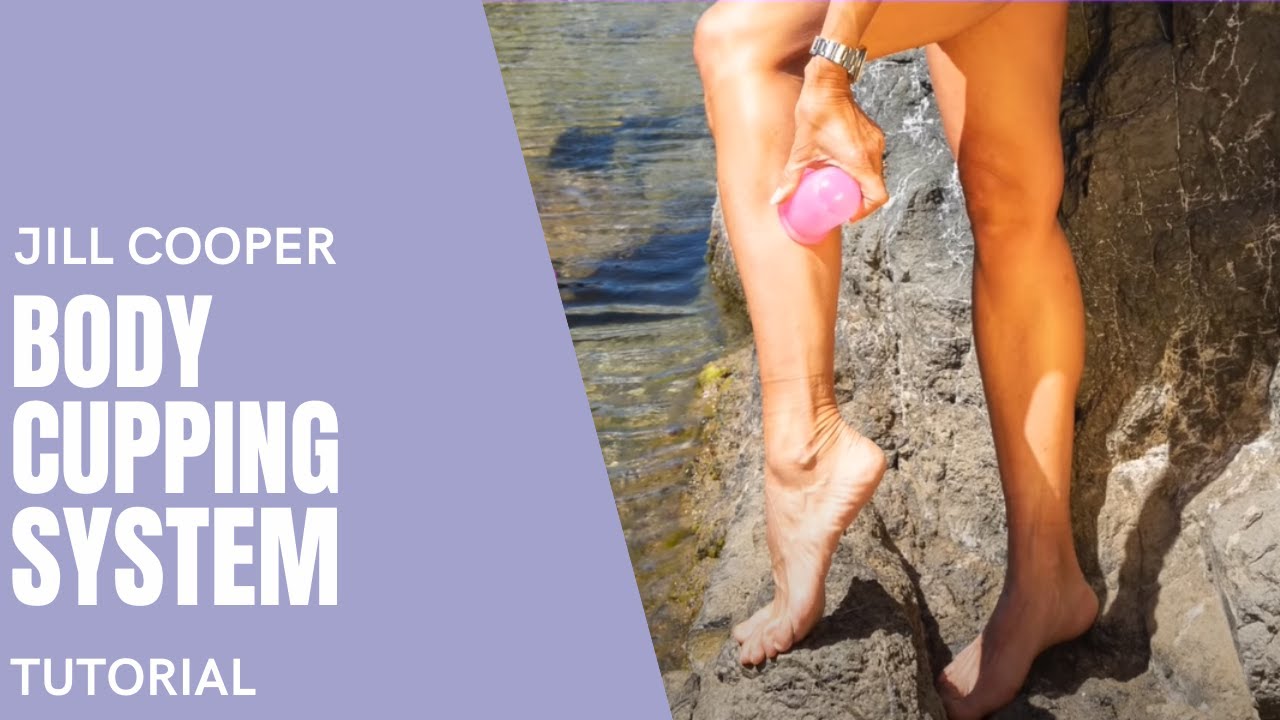 Jill Cooper Tutorial Cupping - Per la Cellulite Body Cupping System