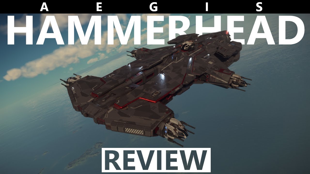 Star Citizen 4.2 / 4.1.1 - 10 Minutes More or Less Ship Review - AEGIS Hammerhead