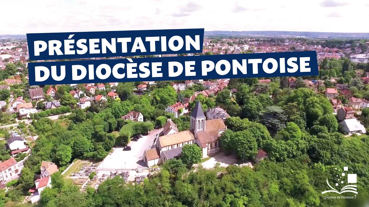 Présentation du diocèse de Pontoise à son nouvel évêque : Mgr Benoît BERTRAND