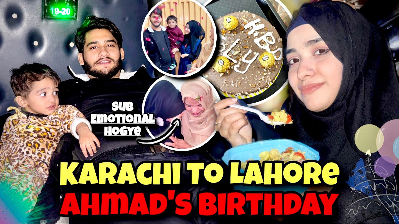 Happy Birthday Ahmad 🎂✨ After 3 Months Finnally Back To Lahore ✨ Sub Emotional Hogye 🥹