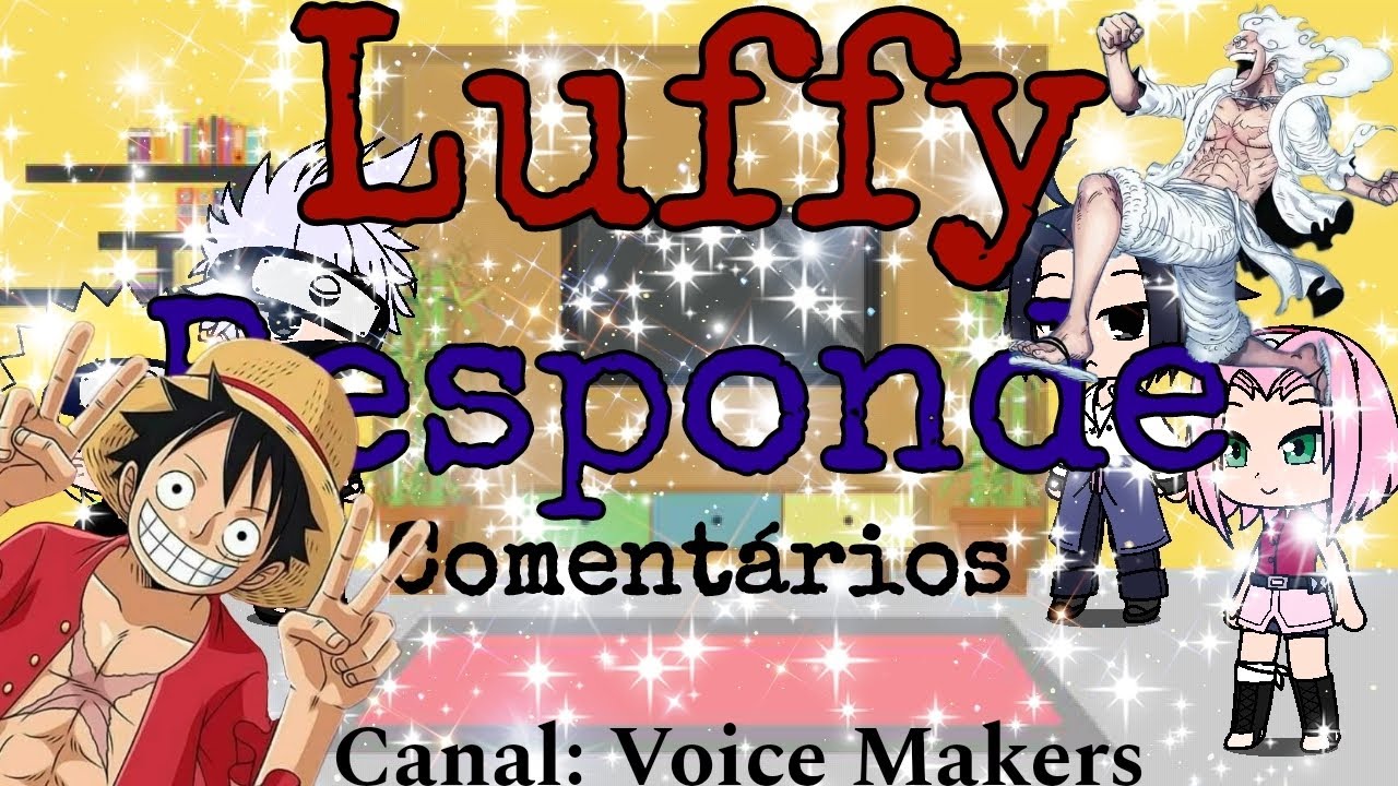 Time 7 Reagindo ao Luffy Responde Comentários (