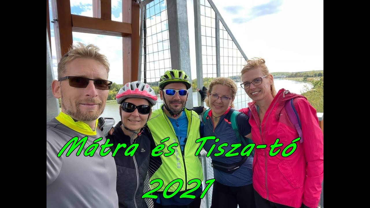 Mátra, Kékestető és Tisza-tó 2021