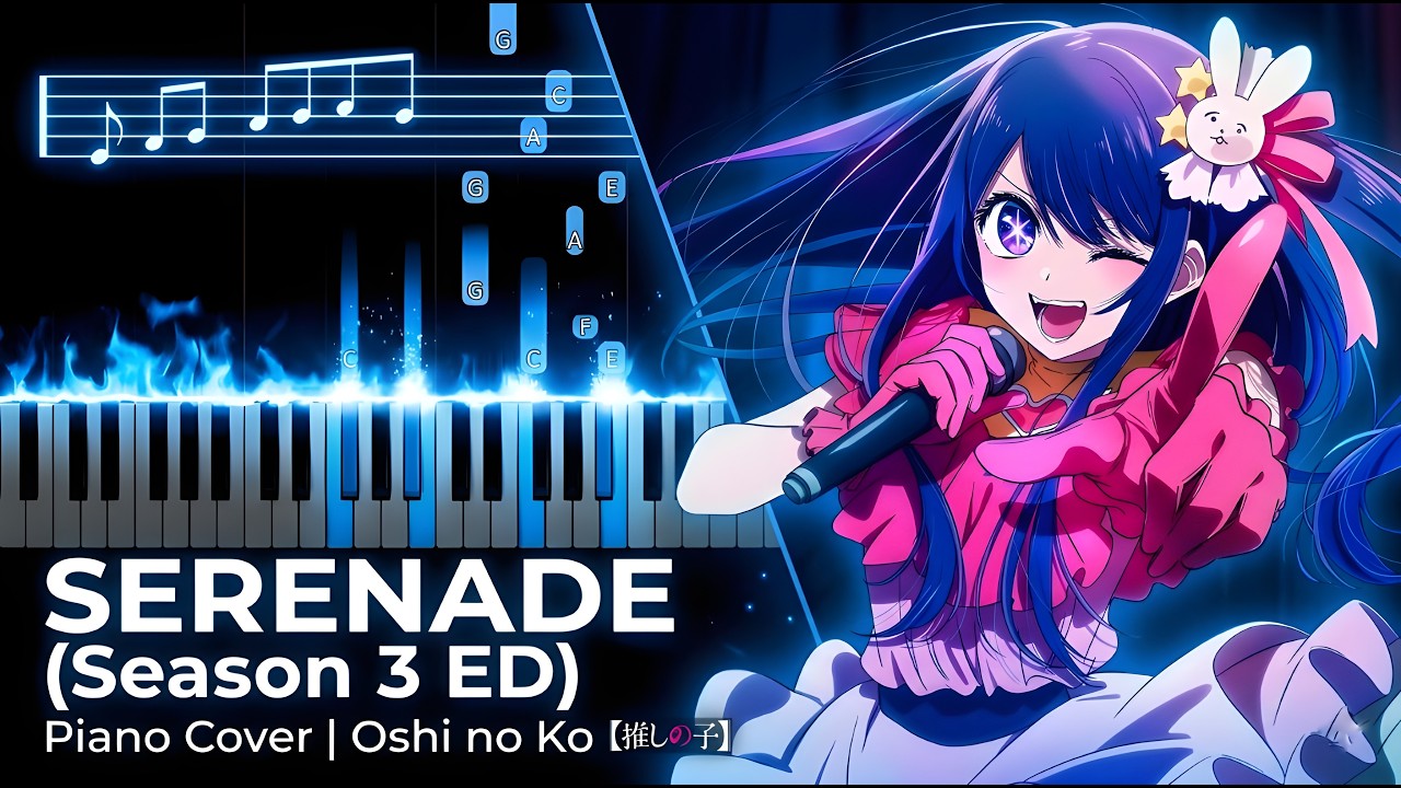 Oshi no Ko Season 3 ED - 'Serenade' | Piano Tutorial & Sheet Music