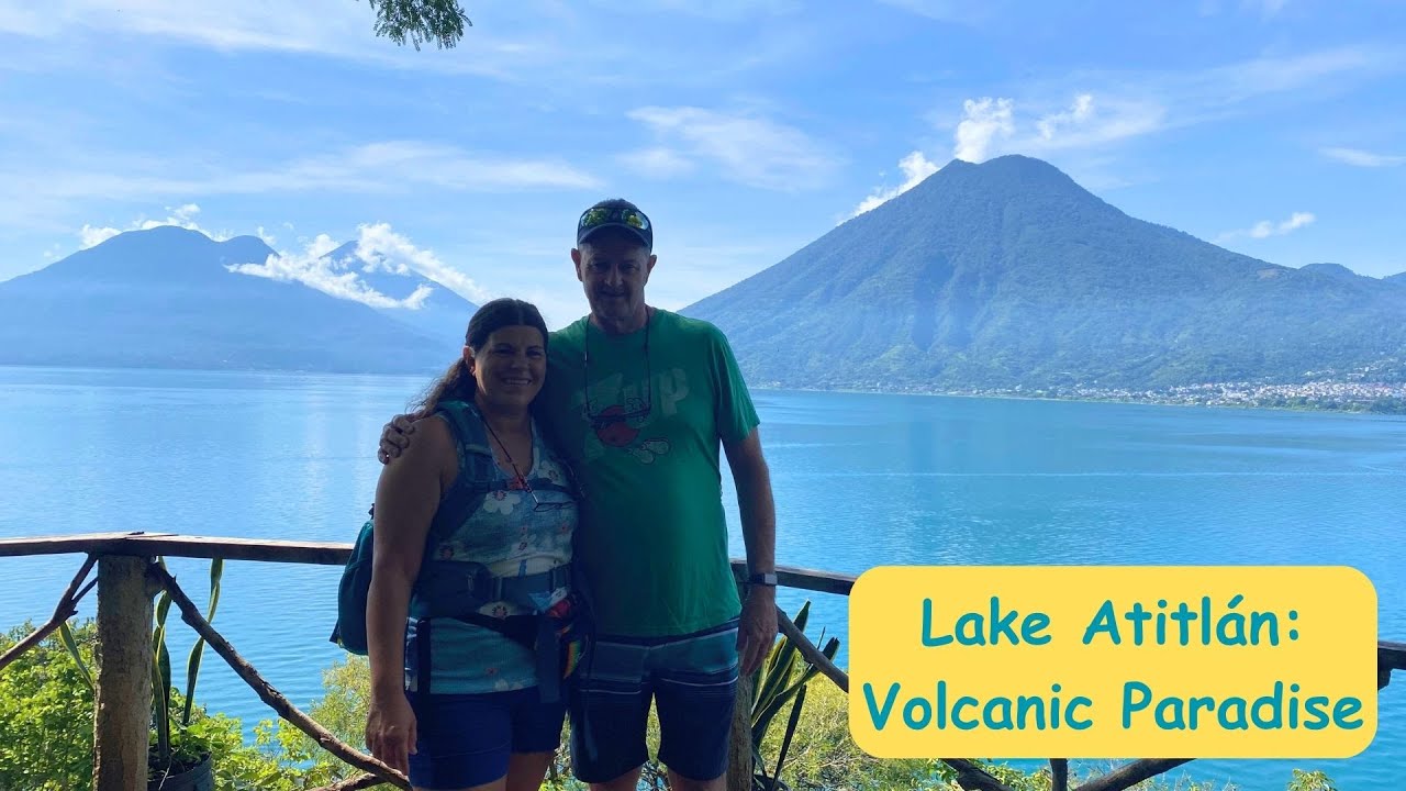 Final Hurrah in Guatemala – Cliff Jumping & Volcanic Paradise at Lake Atitlán with Empty Nesters