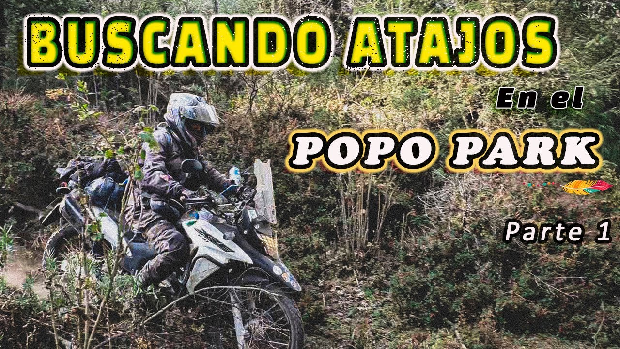 BUSCANDO ATAJOS EN EL POPO PARK // Nos encontramos muy buenos obstáculos // Parte 1.