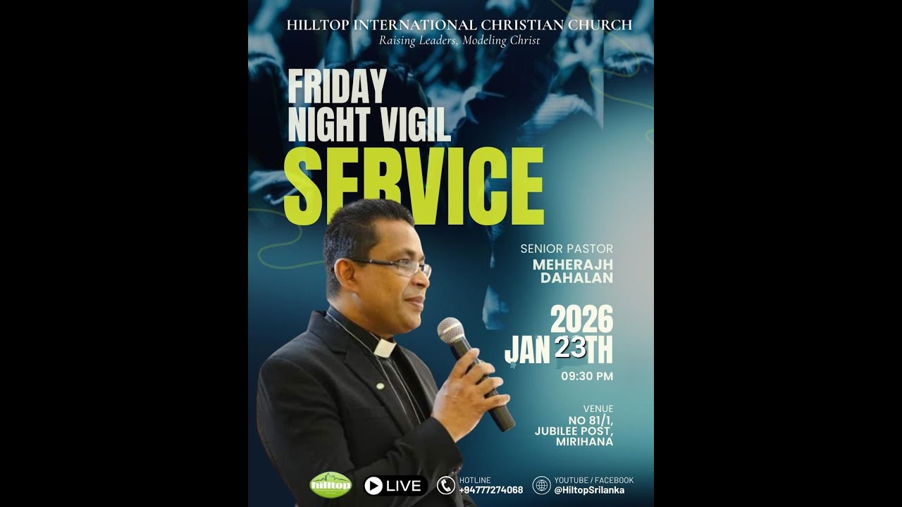 Friday Night Vigil Service | Senior Pastor Meherajh Dahalan