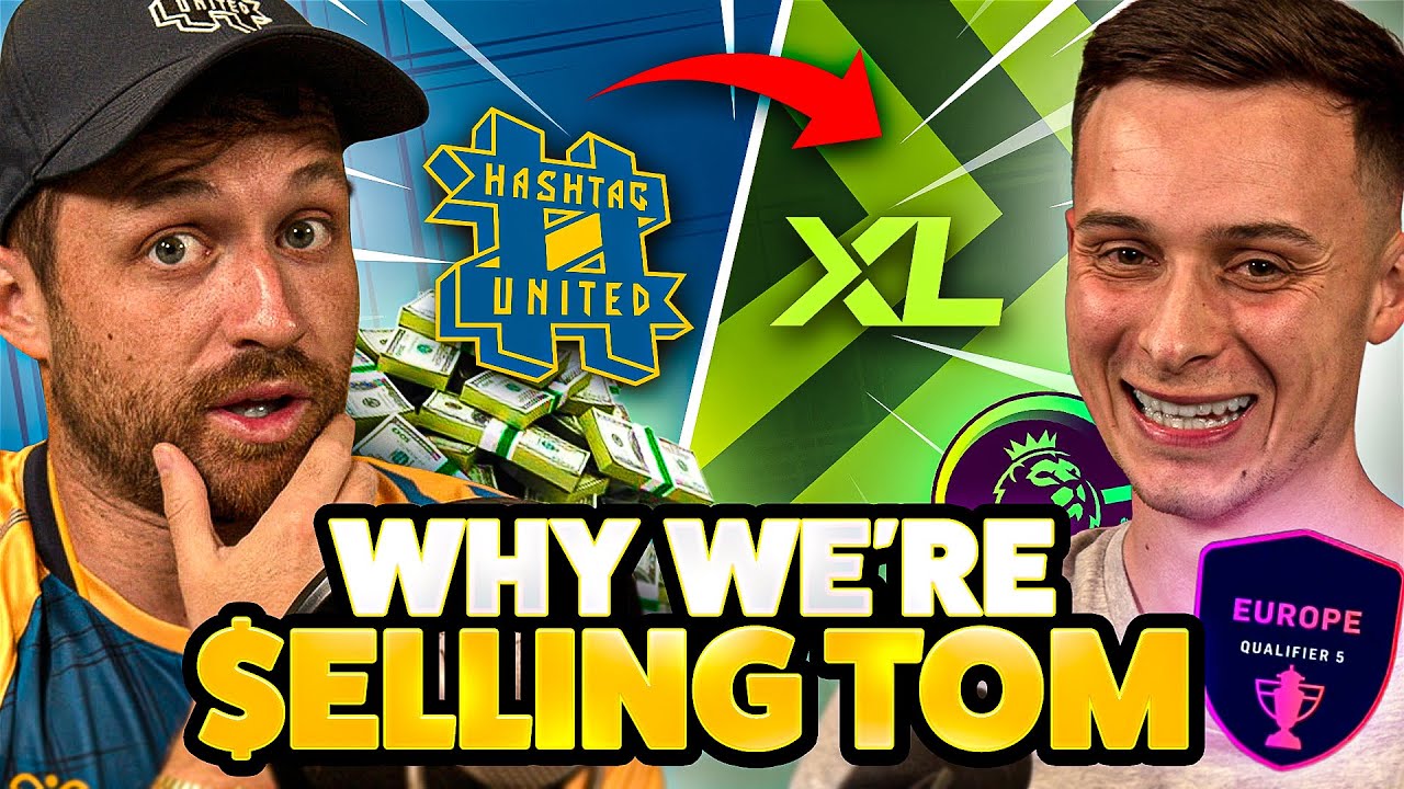 WHY WE SOLD HASHTAG TOM - FIFA ESPORTS