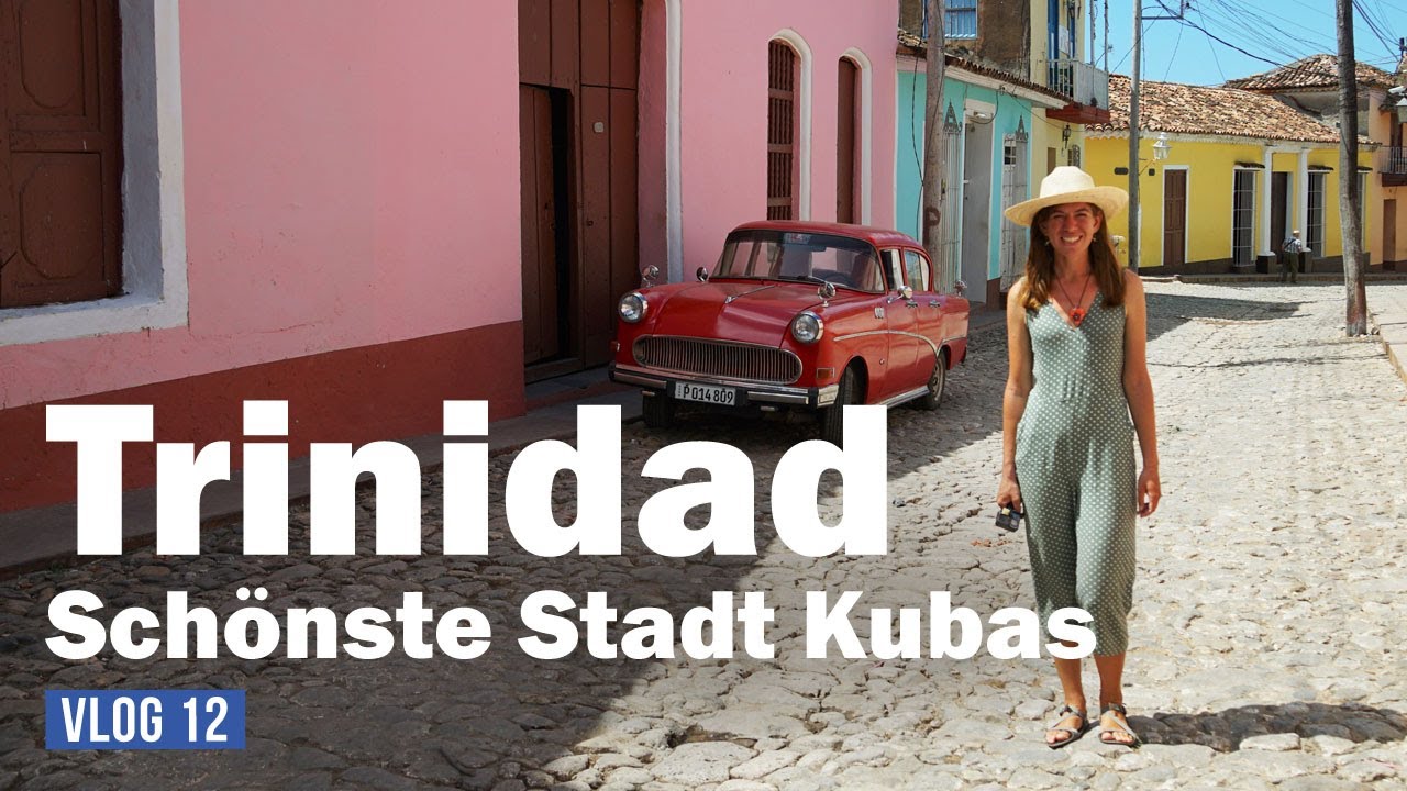 [#142] Spaziergang durch Trinidad, aber...