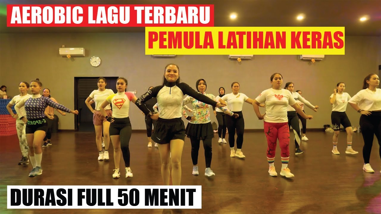 AEROBIC TERBARU LAGU FULL 50 MENIT