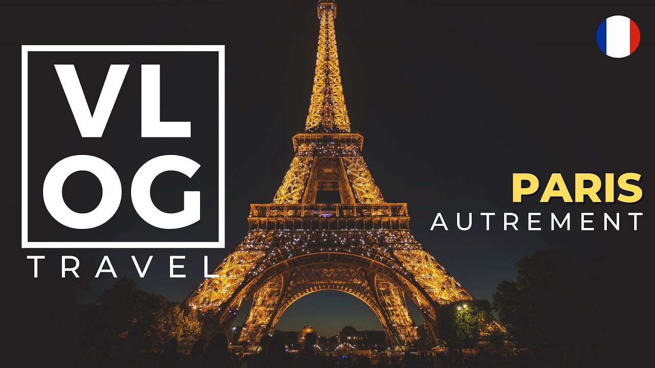 PARIS AUTREMENT | VLOG (CONSEILS, BONS PLANS, SPOTS PHOTOS&hellip;)