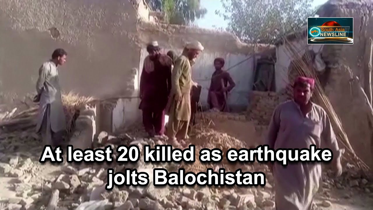 At least 20 killed as earthquake jolts Balochistan