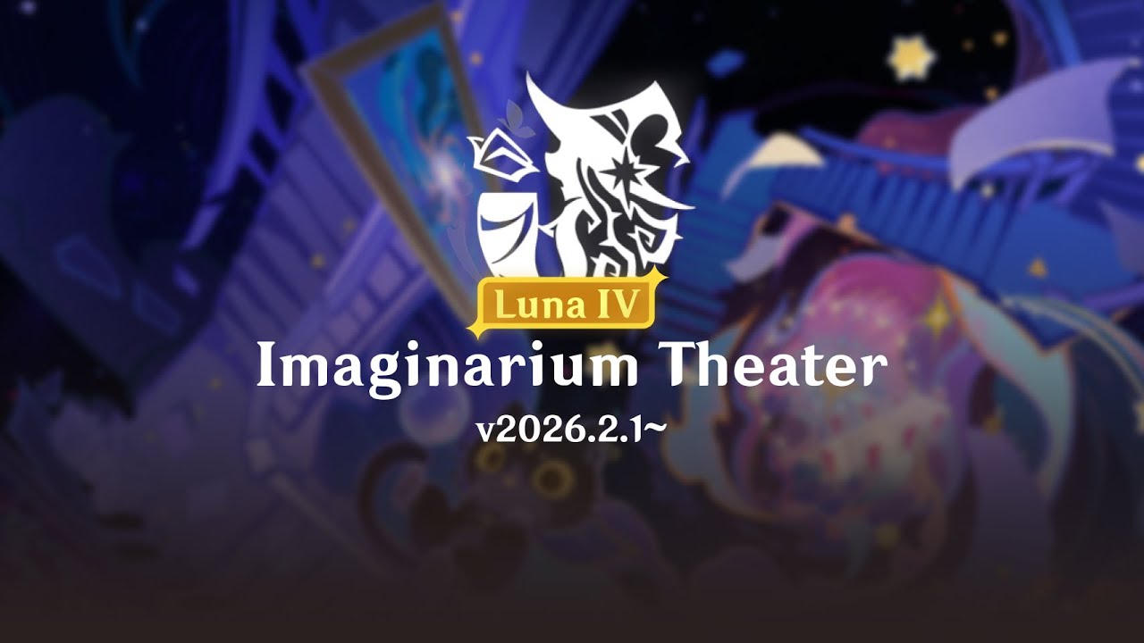 Luna IV - 2026.2.1~ Imaginarium Theater