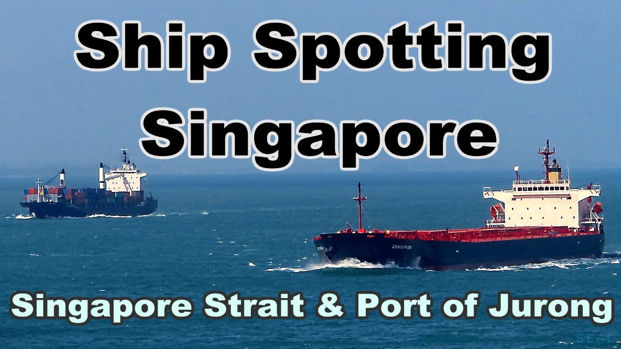 Ship Spotting Singapore | Singapore Strait | Jurong Port Terminal