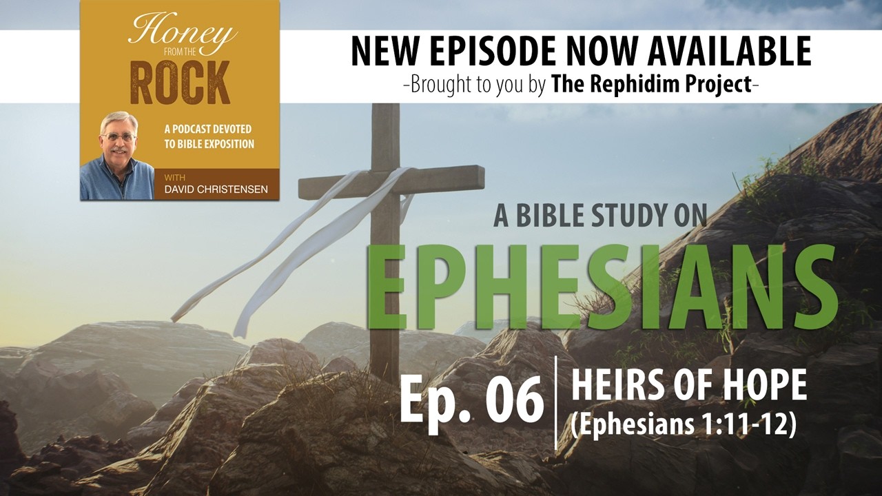 Ephesians 1:11-12 Explained: Heirs of Hope
