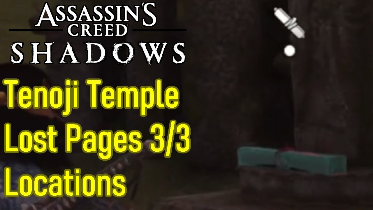 Assassins Creed Shadows Tennoji Temple lost pages locations guide, 3/3 Tennoji Padoga walkthrough