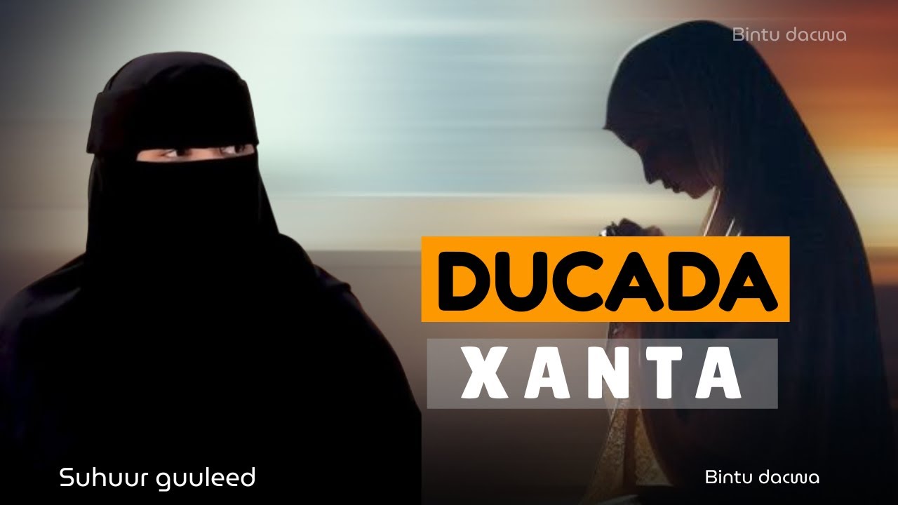 DUCADA XANTA LAGA AKHRISTO .zuhuur guuleed