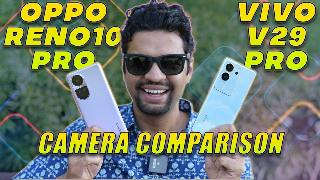 Oppo Reno 10 Pro vs Vivo V29 Pro Camera Comparison | Best Camera Phone under 40000?