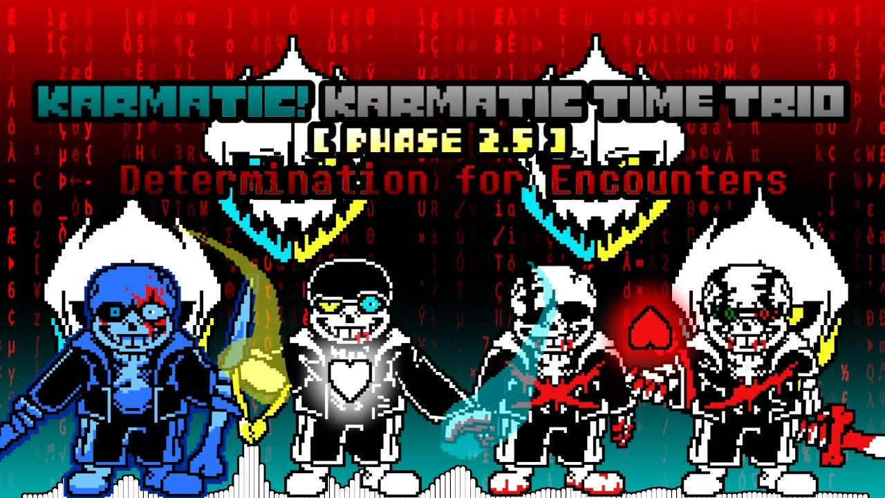 Karmatic! Karmatic Time Trio - Phase 2.5: Determination for Encounters