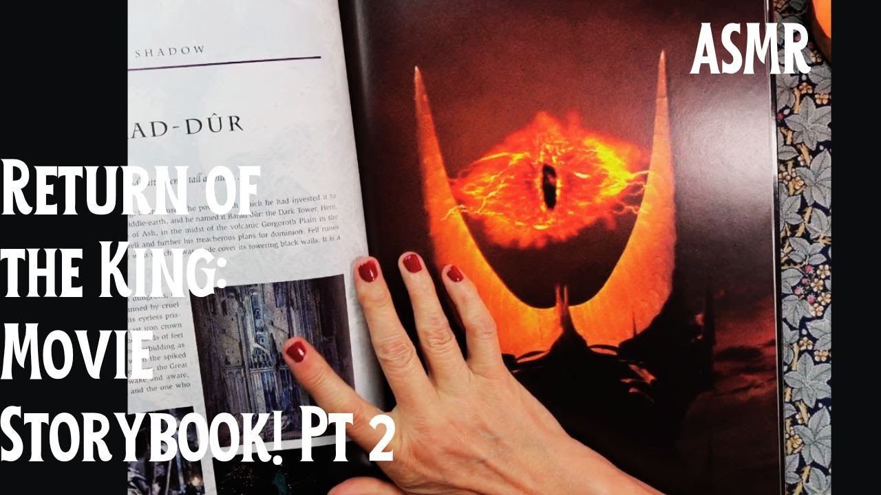 ASMR | Pt 2: Return of the King: Lord of the Rings Movie Book Reading! - Whispered